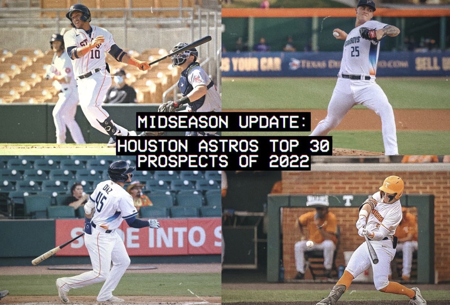 Houston Astros Top 30 Prospects For 2022 (MidSeason Update) Astros